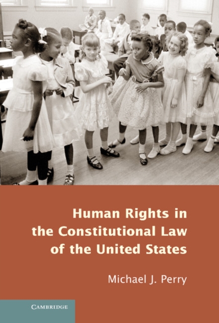 Human Rights in the Constitutional Law of the United States, Hardback Book