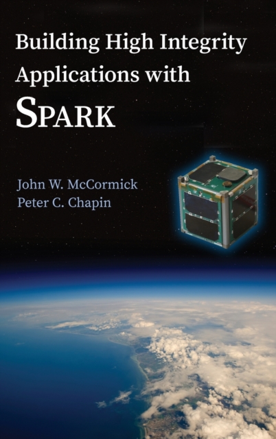 Building High Integrity Applications with SPARK, Hardback Book