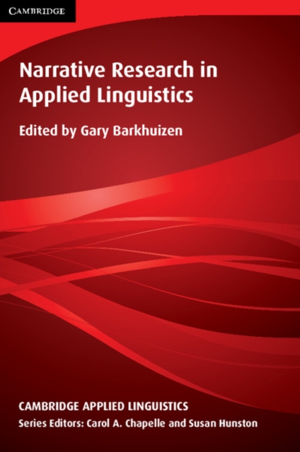 Narrative Research in Applied Linguistics, Hardback Book