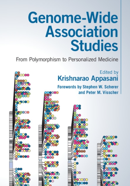 Genome-Wide Association Studies : From Polymorphism to Personalized Medicine, Hardback Book