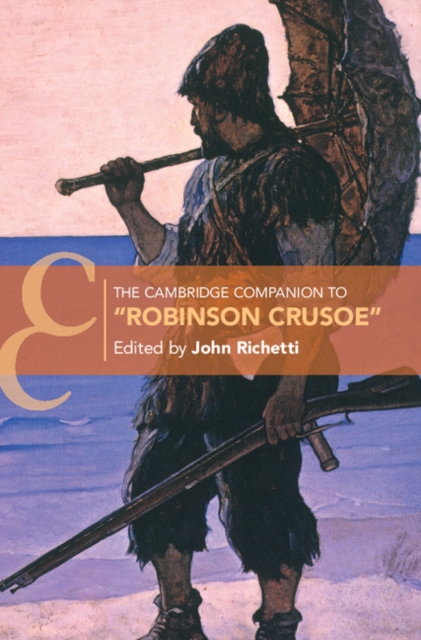 The Cambridge Companion to ‘Robinson Crusoe', Hardback Book