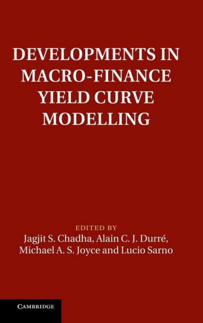Developments in Macro-Finance Yield Curve Modelling, Hardback Book
