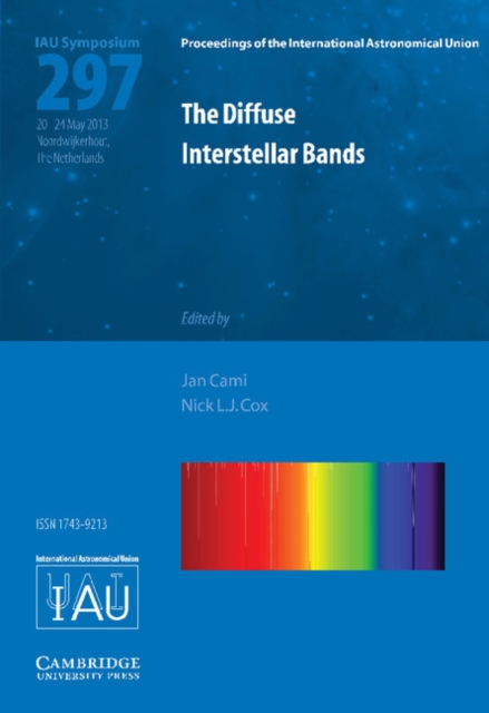 The Diffuse Interstellar Bands (IAU S297), Hardback Book