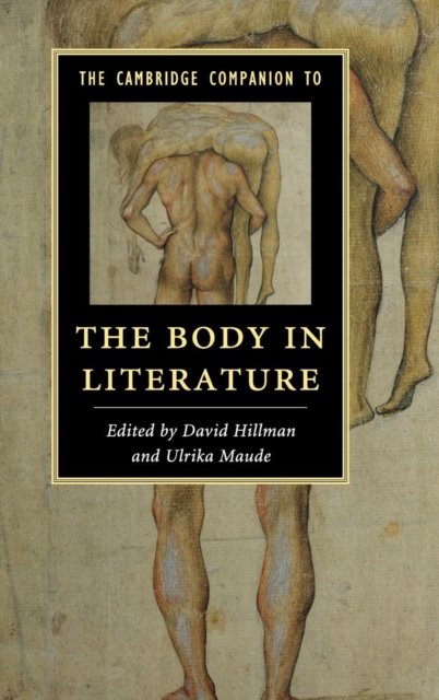 The Cambridge Companion to the Body in Literature, Hardback Book
