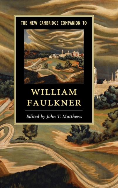 The New Cambridge Companion to William Faulkner, Hardback Book