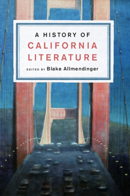 A History of California Literature, Hardback Book
