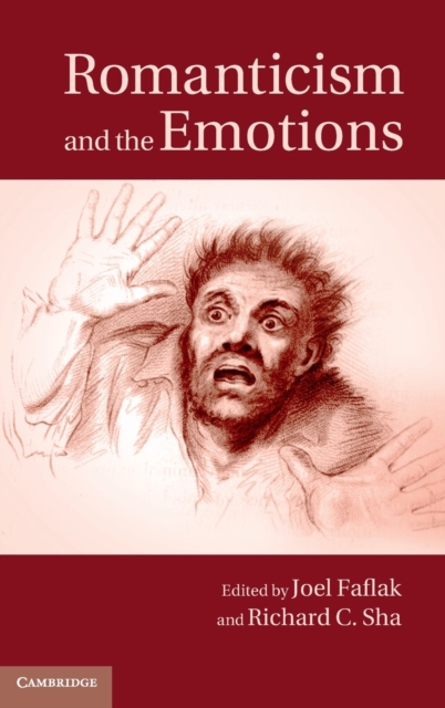 Romanticism and the Emotions, Hardback Book