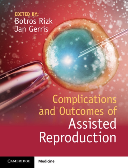 Complications and Outcomes of Assisted Reproduction, Hardback Book