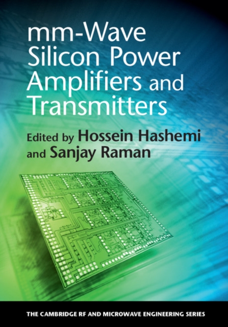 mm-Wave Silicon Power Amplifiers and Transmitters, Hardback Book