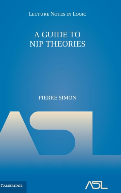 A Guide to NIP Theories, Hardback Book
