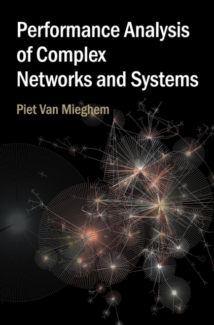 Performance Analysis of Complex Networks and Systems, Hardback Book