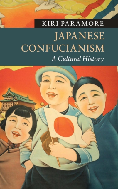 Japanese Confucianism : A Cultural History, Hardback Book