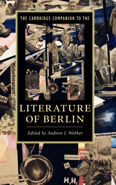 The Cambridge Companion to the Literature of Berlin, Hardback Book