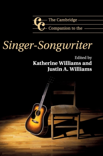 The Cambridge Companion to the Singer-Songwriter, Hardback Book