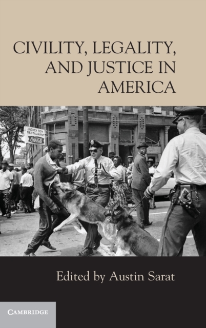 Civility, Legality, and Justice in America, Hardback Book