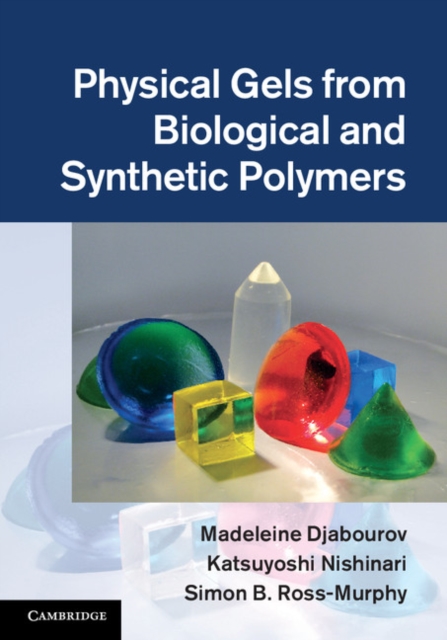 Physical Gels from Biological and Synthetic Polymers, EPUB eBook