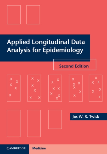 Applied Longitudinal Data Analysis for Epidemiology : A Practical Guide, EPUB eBook