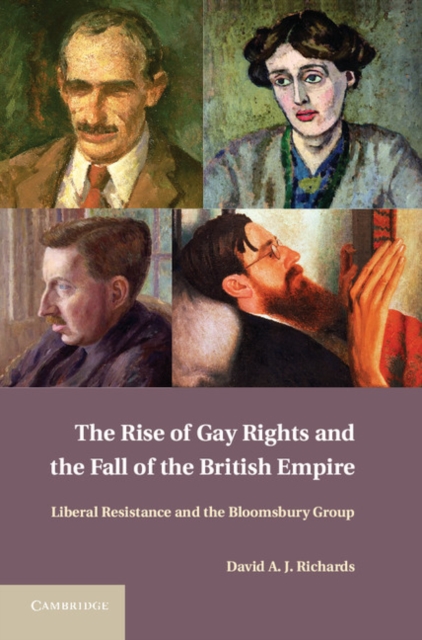 Rise of Gay Rights and the Fall of the British Empire : Liberal Resistance and the Bloomsbury Group, EPUB eBook