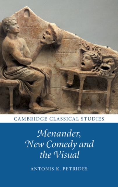 Menander, New Comedy and the Visual, Hardback Book