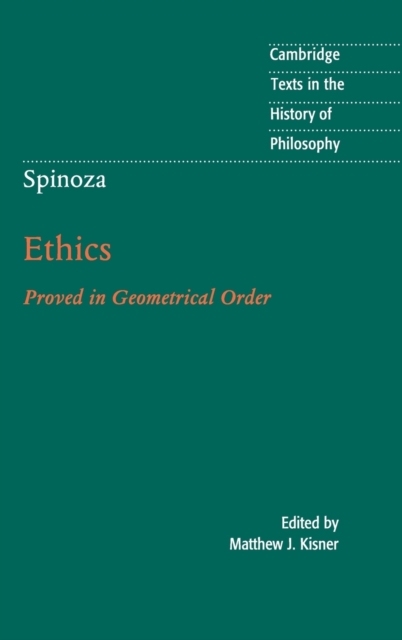 Spinoza: Ethics : Proved in Geometrical Order, Hardback Book
