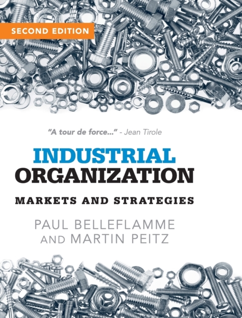 Industrial Organization : Markets and Strategies, Hardback Book