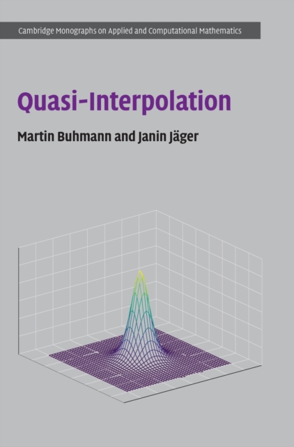 Quasi-Interpolation, Hardback Book