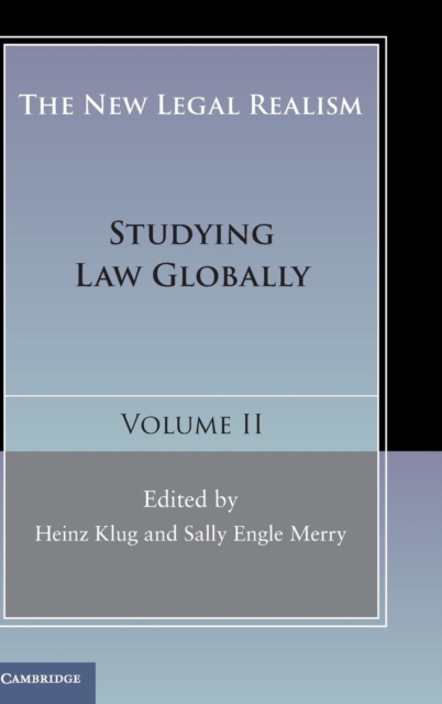 The New Legal Realism: Volume 2 : Studying Law Globally, Hardback Book