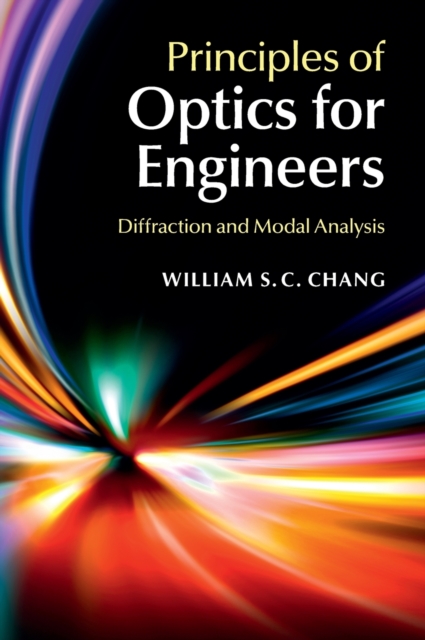 Principles of Optics for Engineers : Diffraction and Modal Analysis, Hardback Book