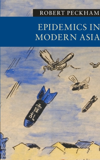 Epidemics in Modern Asia, Hardback Book