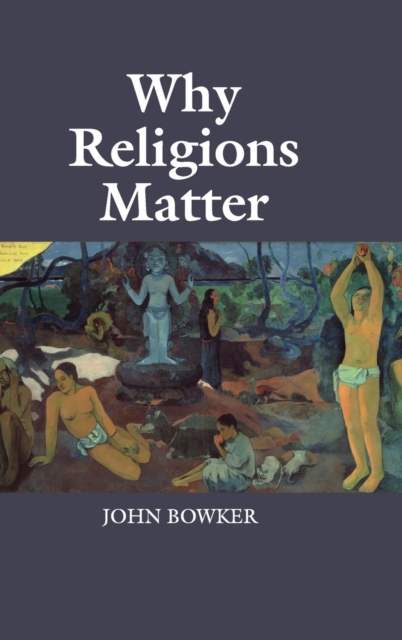 Why Religions Matter, Hardback Book