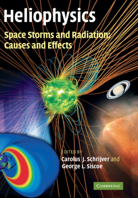 Heliophysics: Space Storms and Radiation: Causes and Effects, EPUB eBook