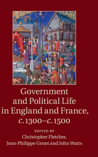 Government and Political Life in England and France, c.1300-c.1500, Hardback Book