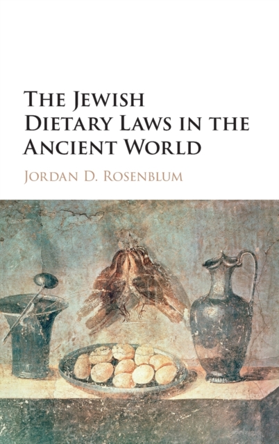 The Jewish Dietary Laws in the Ancient World, Hardback Book