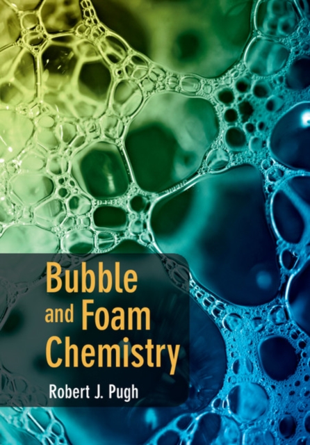 Bubble and Foam Chemistry, Hardback Book