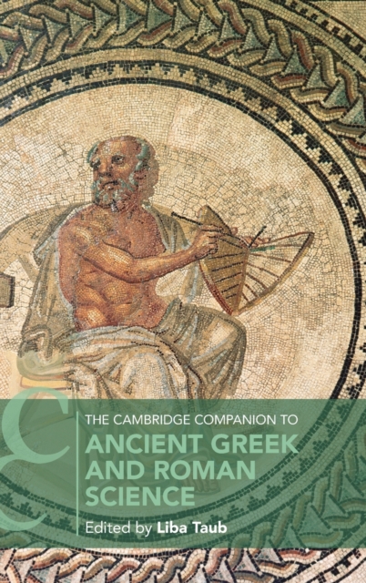 The Cambridge Companion to Ancient Greek and Roman Science, Hardback Book