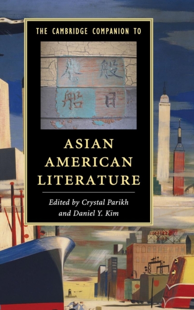 The Cambridge Companion to Asian American Literature, Hardback Book