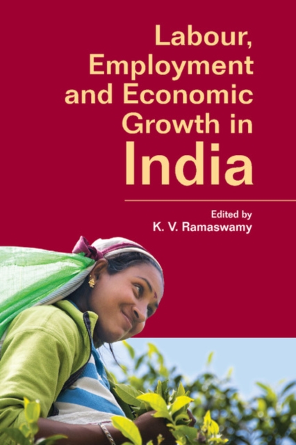 Labour, Employment and Economic Growth in India, Hardback Book