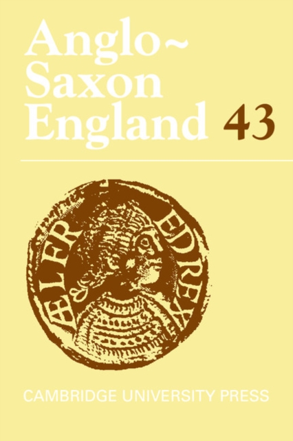 Anglo-Saxon England: Volume 43, Hardback Book