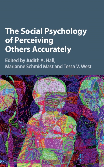 The Social Psychology of Perceiving Others Accurately, Hardback Book