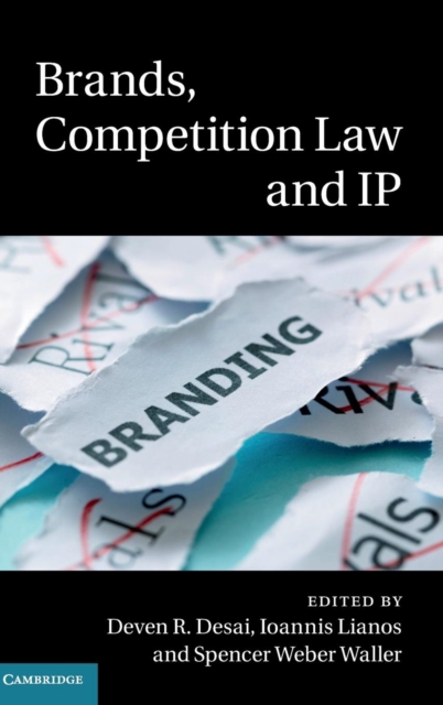 Brands, Competition Law and IP, Hardback Book