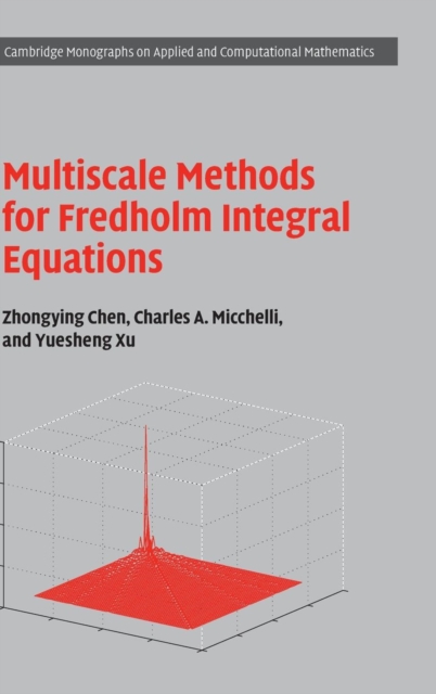 Multiscale Methods for Fredholm Integral Equations, Hardback Book