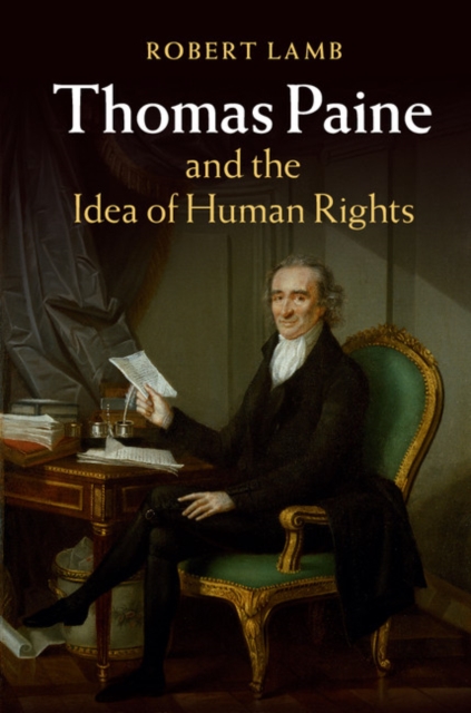 Thomas Paine and the Idea of Human Rights, Hardback Book