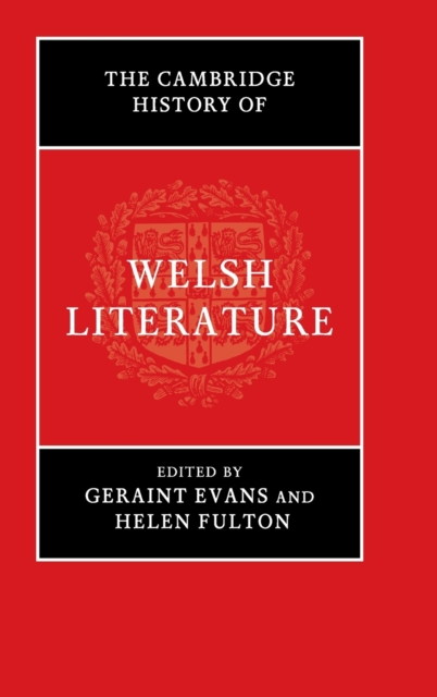 The Cambridge History of Welsh Literature, Hardback Book