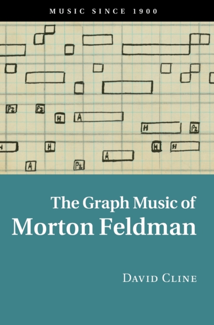The Graph Music of Morton Feldman, Hardback Book