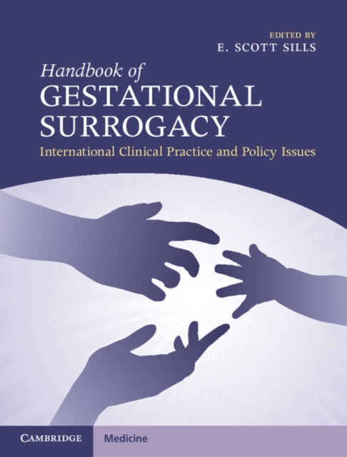 Handbook of Gestational Surrogacy : International Clinical Practice and Policy Issues, Hardback Book