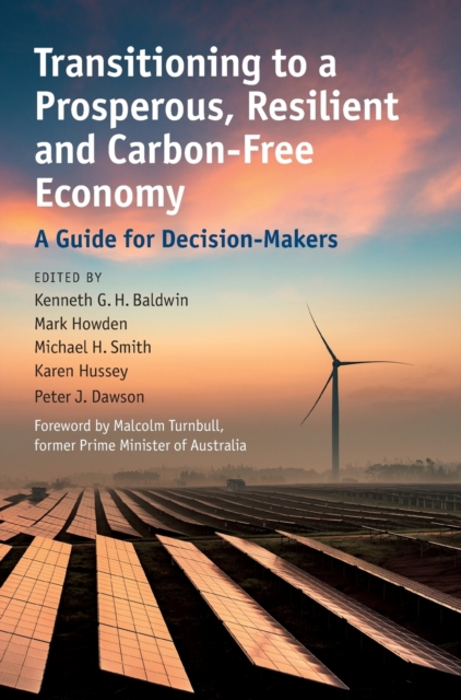 Transitioning to a Prosperous, Resilient and Carbon-Free Economy : A Guide for Decision-Makers, Hardback Book