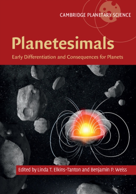 Planetesimals : Early Differentiation and Consequences for Planets, Hardback Book