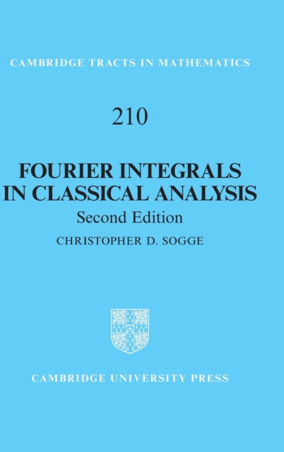 Fourier Integrals in Classical Analysis, Hardback Book