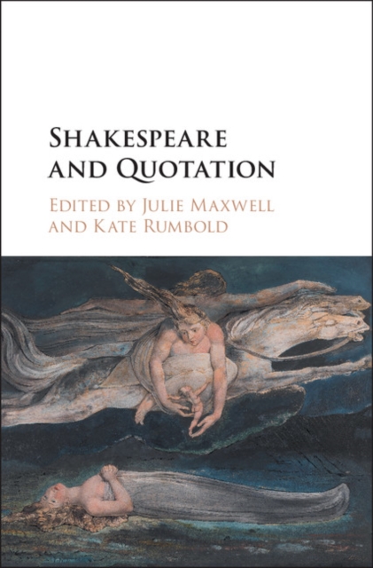 Shakespeare and Quotation, Hardback Book