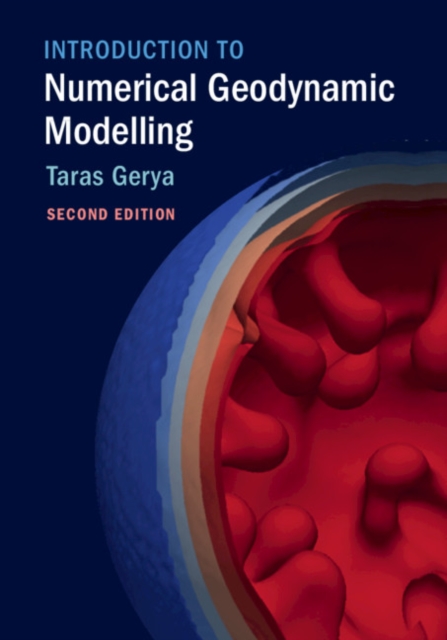 Introduction to Numerical Geodynamic Modelling, Hardback Book